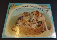 Los  <br>Kinderbuch mit Klappbilder "Die Tiere erzählen", 1980, 1 Klappbild müsste geklebt werden, einmal eine Seite Einriss, 24x29 cm