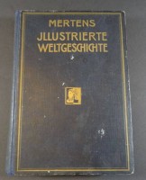 Los  <br>G. Mertens "Illustrierte Weltgeschichte" um 1920, über 600 Illustrationen, Einband beschädigt, berieben