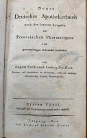 Auktion 354 / Los 3018 <br>"Neues Deutsches Apothekerbuch" Leipzig 1801nach der letzten Ausgabe der preussischen Pharmacopoe von A.F.L. Dörrfurt, erster  Theil, welcher die Roharzneywarenkunde enthält, 20x12 cm, deutsch, Buchrücken leicht beschädigt, ansonsten gut, 960 Seiten , und der Zweyte Theil 1803, 964 S. sowie der 3. Theil, 1812, 623 Seiten plus umfangreiches Register. Bd. 2 Buchrücken beschädigt