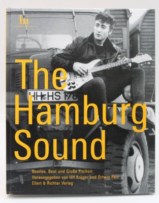 Auktion <br>The Hamburg Sound - Beatles, Beat und Große Freiheit, 2006 [1]