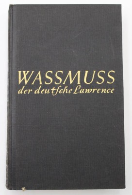 Auktion <br>Mikusch, Dagobert, Waßmuß der deutsche Lawrence., Leipzig 1937 [1]