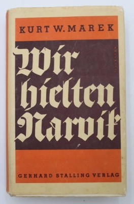 Auktion <br>Kurt W. Marek, Wir hielten Narvik, 1941 [1]