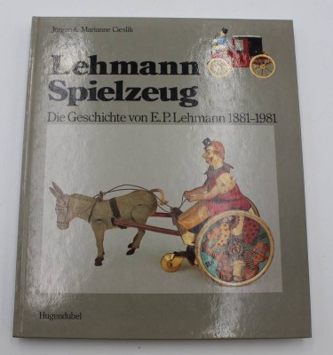 Auktion <br>J. & M. Cieslik, Lehmann Spielzeug - Die Geschichte von E.P.Lehmann 1881-1981, 1981 [1]