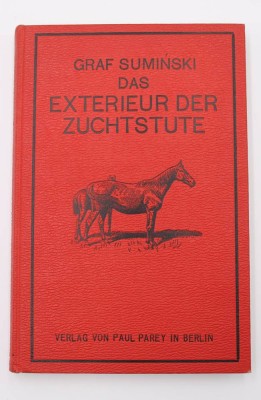 Auktion 350<br>Graf Suminski, Das Exterieur der Zuchtstute, Berlin 1902 [1]