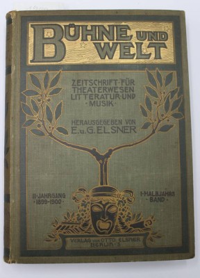 Auktion 353<br>E. u. G. Elsner, Bühne und Welt - Zeitschrift für Theaterwesen, Berlin 1900 [1]